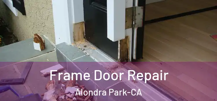  Frame Door Repair Alondra Park-CA