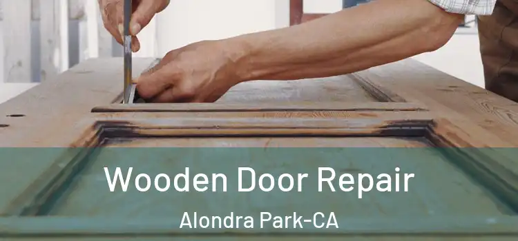 Wooden Door Repair Alondra Park-CA